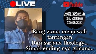 BANGZuma menjawab Tantangan.. Sarjana Theologia ini KEBINGUNGAm..ngakak