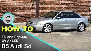 CV Axle / Joint Repair and Replacement DIY,  B5 Audi S4