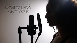 I Want to Know What Love Is [ Mariah Carey] Cover by Arianna Talè