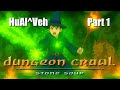 Dungeon Crawl: Stone Soup (DCSS) - Human Alchemist of Vehumet (HuAl^Veh) - Part 1