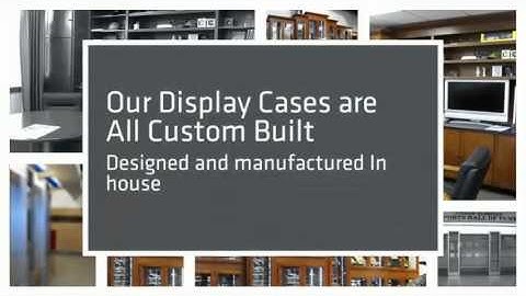 Custom Display Cases Part 3