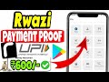 Rwazi App Payment Proof 🤑🔥 Rwazi App Real Or Fake 💥💰 Rwazi Online Earning App Today 2025