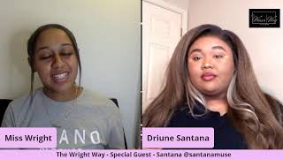The Wright Way Talk Show - Ep 4 - Guest Santana