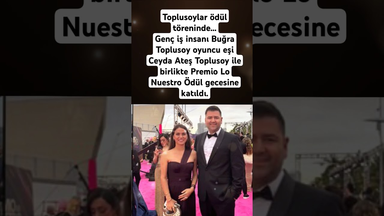 Toplusoylar ödül töreninde...Genç iş insanı Buğra Toplusoy oyuncu eşi Ceyda Ateş Toplusoy ile