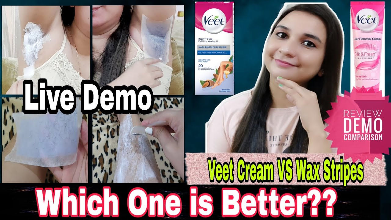 VEET Hair Removal Cream VS VEET Wax Stripes ll How to Use at home ll