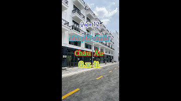 nhà phố Chuẩn Châu Âu mặt tiền Tô Ngọc Vân Quận 12 |nhà đất phúc tube |