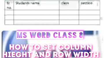 How to set column width and row height. Ms word class 8