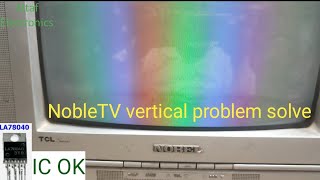 CRT noble TV vartical problem solve Altaf electronics