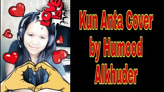 KUN ANTA COVER BY HUMOOD ALKHUDER | YHADENG LOVE