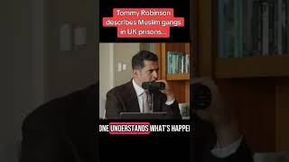 Tommy Robinson describes Muslim gangs in UK prisons...#muslim #prison #treatment #gangs #uk #tommy