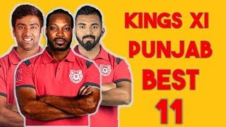 Kings XI Punjab Best 11 || KXIP Best 11 In IPL 2018