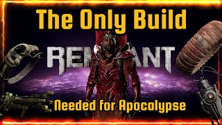 The One Build You Should Be Using On Apocalypse Remnant 2!