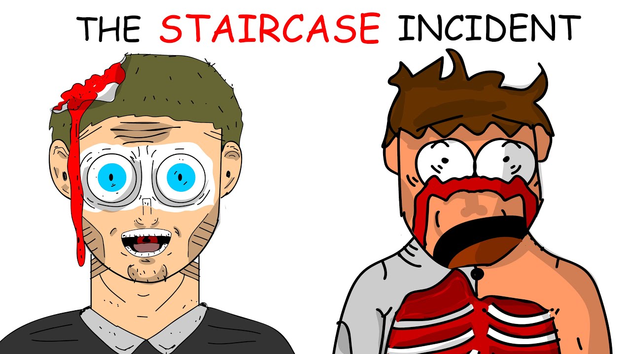 THE WORST STAIR CASE INCIDENT