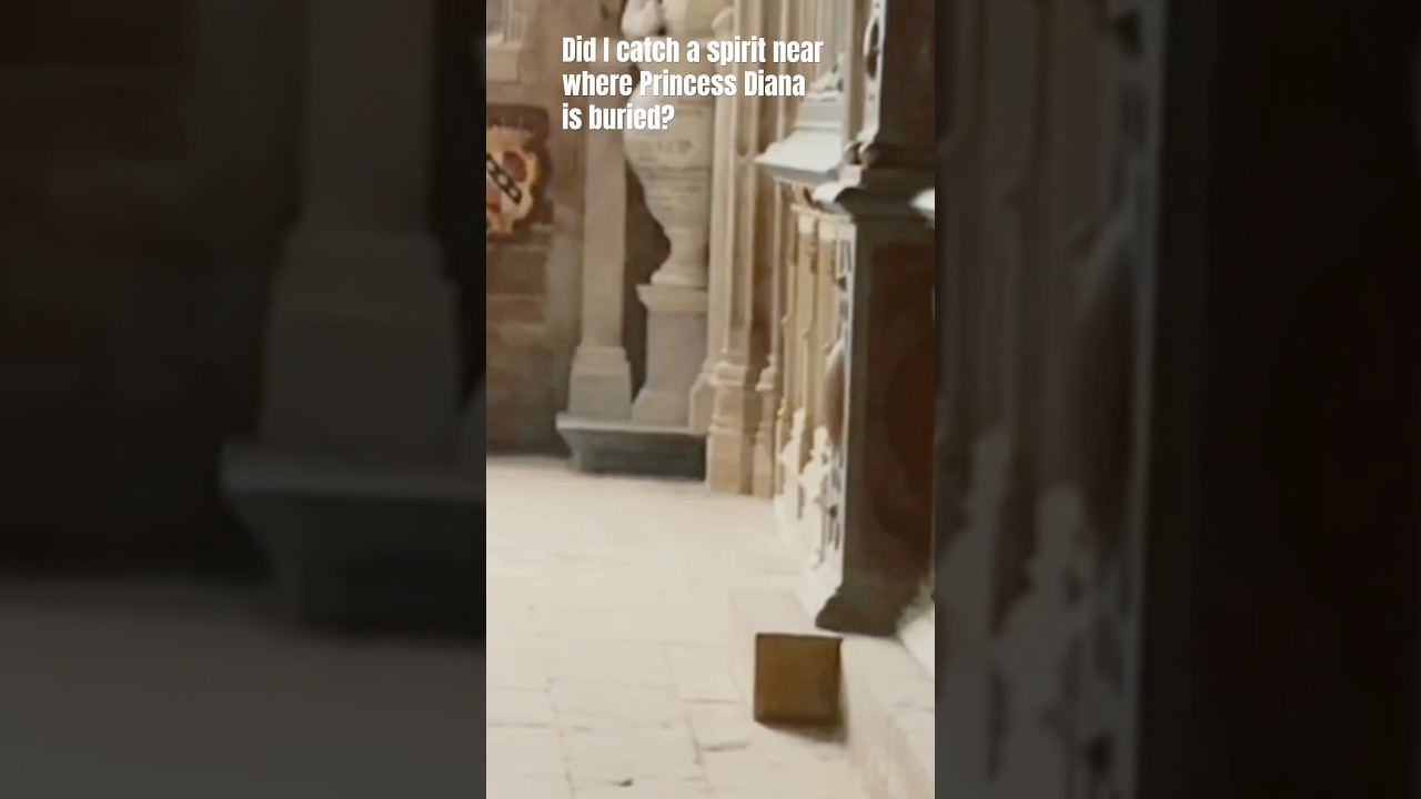 Did I catch a spirit near where Princess Diana is buried?..