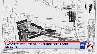 Lawyers seek to stop Johnston's land seizure