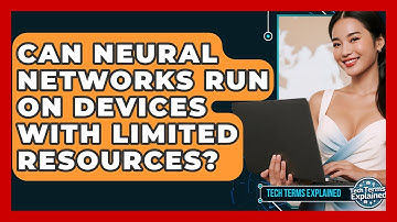 Can Neural Networks Run On Devices With Limited Resources? - Tech Terms Explained