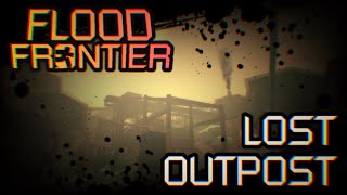 LOST OUTPOST | @ImaReign  // FLOOD FRONTIER SOUNDTRACK