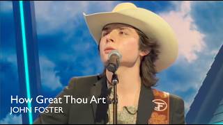 John Foster – How Great Thou Art Opry #11