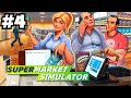 Supermarket Simulator Gameplay Walkthrough No Commentary Part 4