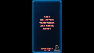 Greg Doucette: Tren Twins Are Going Natty - Speedrun Edition