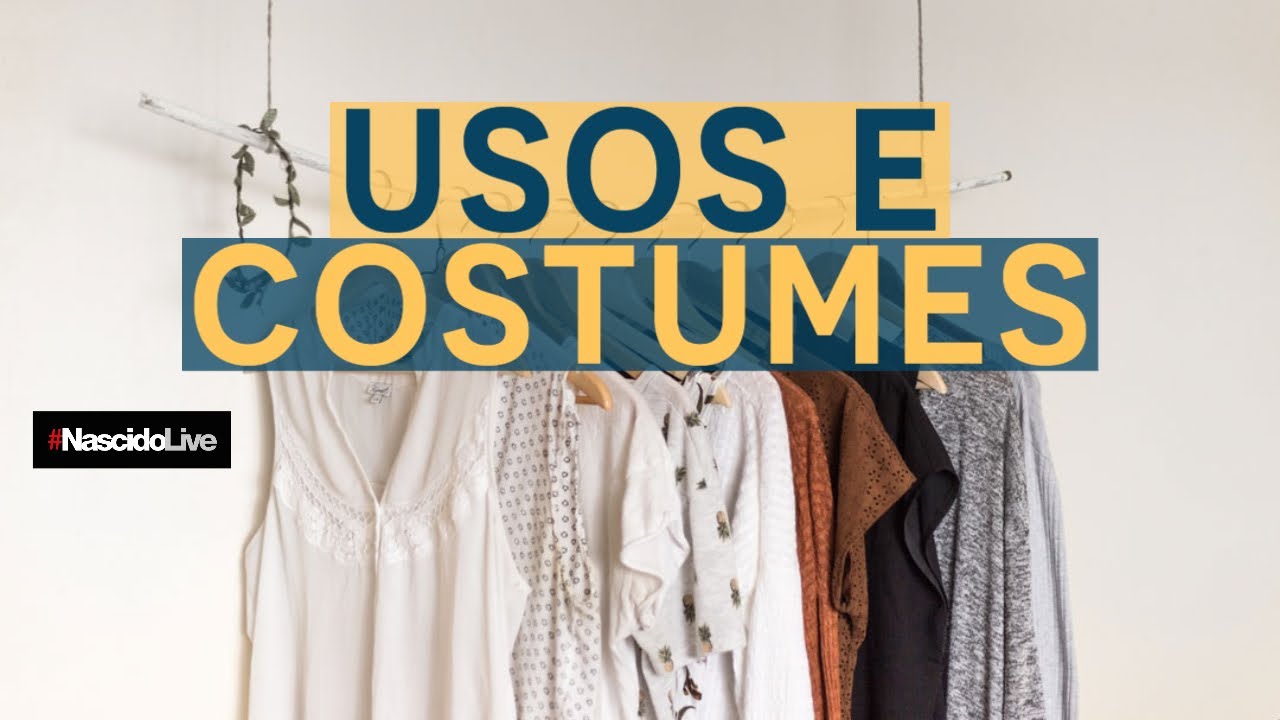 MAIS UM POUCO SOBRE USOS E COSTUMES - YouTube