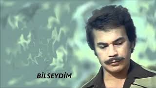 Orhan Gencebay   Bilseydim