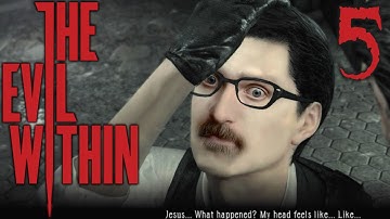 THE ITCH IS SPREADING | The Evil Within - Part 5  [60FPS / No Bars]