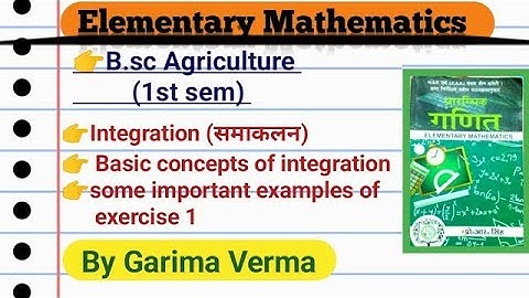 समाकलन (part 1) /B sc Agriculture/ Introduction/ Basic concepts
