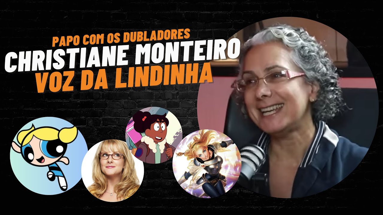 CHRISTIANE MONTEIRO  PAPO COM OS DUBLADORES #20 