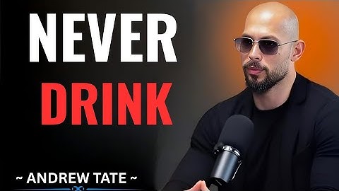Andrew Tate on Alcohol: The Harsh Truth About Drinking and Discipline