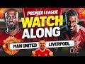 MAN UNITED vs LIVERPOOL LIVE! | EPL’S BIGGEST GAME! | PREMIER LEAGUE WATCHALONG + MATCH REACTIONS