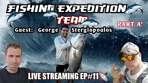 Fishing Expedition Team Live #11