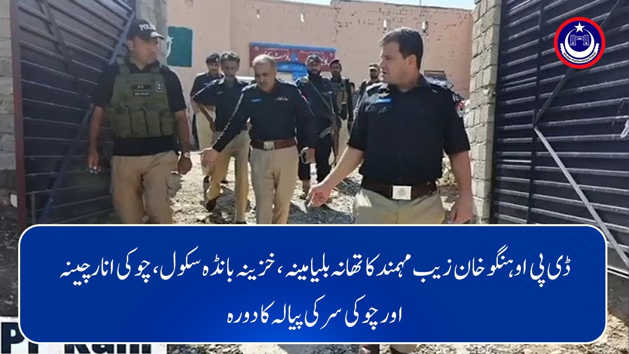 DPO Hangu Khan Zaib Mohmand visited Bilyamina, Khazina Banda, Anarchina, and Sarki Piala.