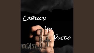 Cabron Yo Puedo - La clase