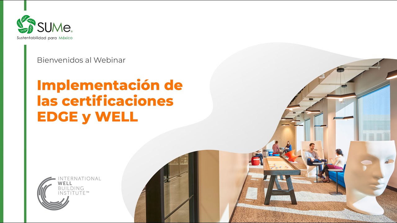 Edge Well Project Implementación de las Certificaciones EDGE y WELL. - YouTube