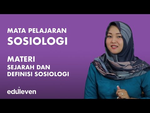 Eduleven - Sosiologi Kelas X - Sejarah dan Definisi Sosiologi