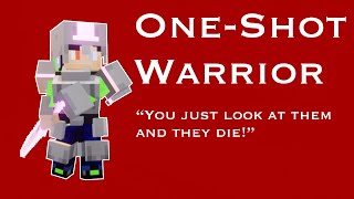 Build Showcase - One-Shot Warrior