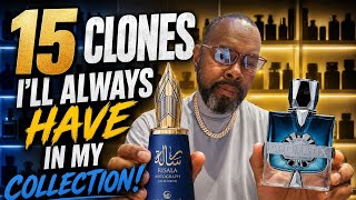 15 Clones I'll Keep Forever!! Top Rated in My Collection...