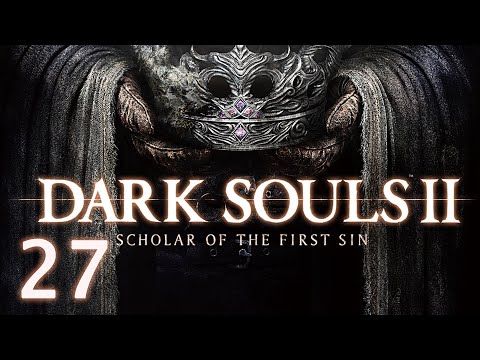 Two Pursuers and Eleum Loyce - Walkthrough Guide #27 - Dark Souls II: Scholar of the First Sin