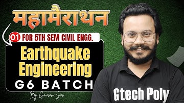 Earthquake Engineering | Mahamarathon P-01 |G6 Batch | By Gaurav Sir |Civil Engineering |
