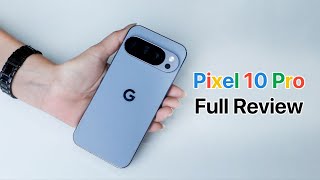 Google Pixel 10 Pro က ဘာတွေကောင်းလဲ? ဘာတွေလိုအပ်ချက်ရှိသေးလဲ? 📱