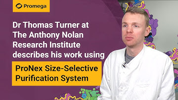 Dr Thomas Turner at The Anthony Nolan Research Institute describes his work using ProNex