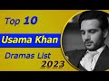 Top 10 best usama khan drama serial list  usama khan best dramas  usama khan new drama usamakhan