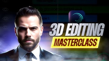 Master the game of 3D editing in alight motion | 3D editing masterclass.