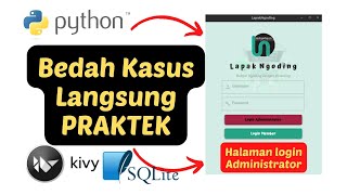 Membuat Aplikasi Android | Membuat Halaman Login Administrator Android dengan Python dan Kivy