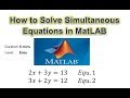 How to Solve Simultaneous Equations in MatLAB Using linsolve and solve