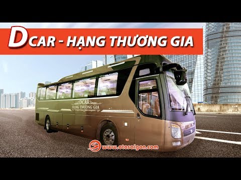 Video Khám phá Dcar Hạng Thương Gia - xe buýt hạng sang 19... - youtube