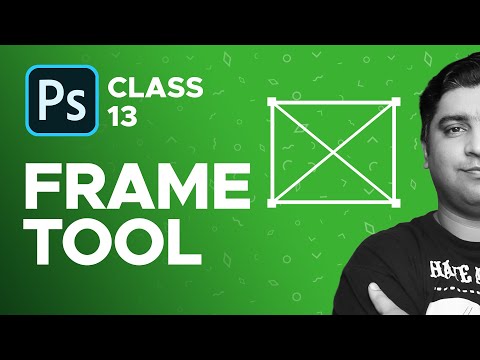 FRAME TOOL in Adobe Photoshop 2020 - Class 13 - Urdu / Hindi