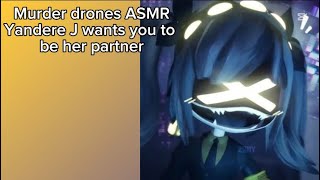 Murder drones ASMR: Yandere J wants to be your partner