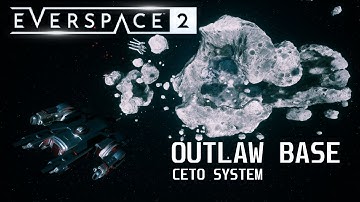 Everspace 2 - Secrets - Ceto system: Outlaw Base